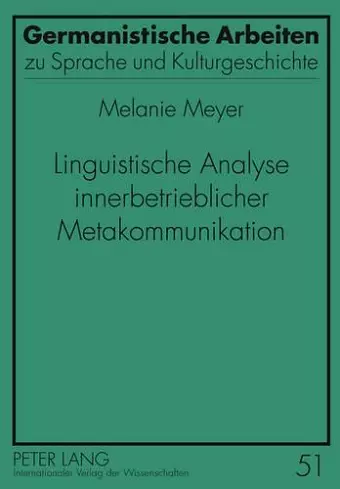 Linguistische Analyse Innerbetrieblicher Metakommunikation cover