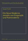 Die Neue Moderne- Jenseits Von Pragmatik Und Postmoderne cover