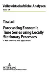 Forecasting Economic Time Series using Locally Stationary Processes cover