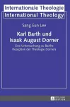 Karl Barth und Isaak August Dorner cover