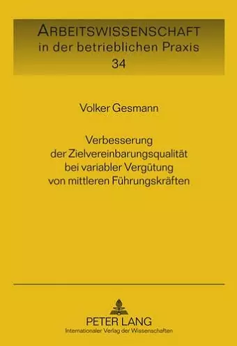 Verbesserung Der Zielvereinbarungsqualitaet Bei Variabler Verguetung Von Mittleren Fuehrungskraeften cover