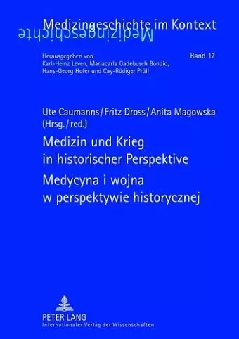 Medizin und Krieg in historischer Perspektive- Medycyna i wojna w perspektywie historycznej cover