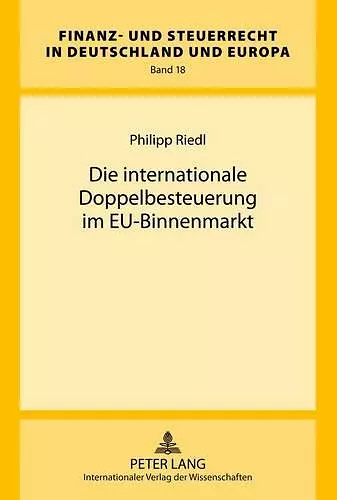 Die Internationale Doppelbesteuerung Im Eu-Binnenmarkt cover