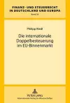 Die Internationale Doppelbesteuerung Im Eu-Binnenmarkt cover