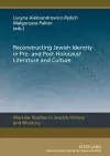 Reconstructing Jewish Identity in Pre- and Post-Holocaust Literature and Culture cover