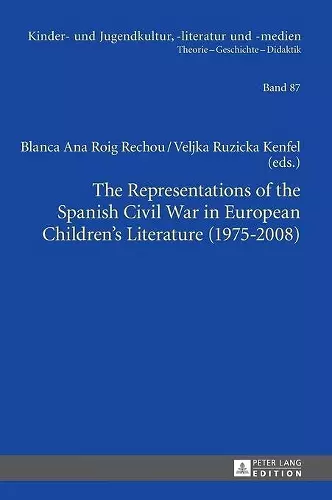 The Representations of the Spanish Civil War in European Children’s Literature (1975-2008) cover