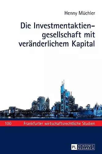 Die Investmentaktiengesellschaft mit veraenderlichem Kapital cover