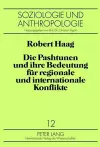 Die Pashtunen Und Ihre Bedeutung Fuer Regionale Und Internationale Konflikte cover