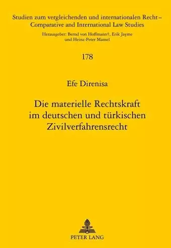 Die Materielle Rechtskraft Im Deutschen Und Tuerkischen Zivilverfahrensrecht cover