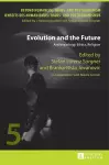 Evolution and the Future cover