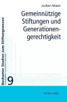 Gemeinnuetzige Stiftungen und Generationengerechtigkeit cover
