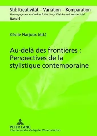 Au-Delà Des Frontières: Perspectives de la Stylistique Contemporaine cover