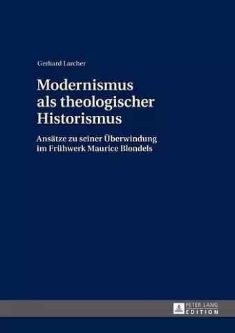 Modernismus ALS Theologischer Historismus cover