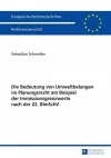 Die Bedeutung Von Umweltbelangen Im Planungsrecht Am Beispiel Der Immissionsgrenzwerte Nach Der 22. Bimschv cover