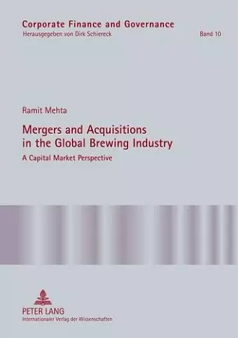 Mergers and Acquisitions in the Global Brewing Industry cover