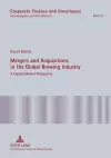 Mergers and Acquisitions in the Global Brewing Industry cover