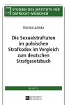 Die Sexualstraftaten im polnischen Strafkodex im Vergleich zum deutschen Strafgesetzbuch cover