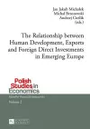 The Relationship between Human Development, Exports and Foreign Direct Investments in Emerging Europe cover