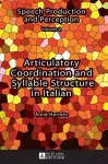 Articulatory Coordination and Syllable Structure in Italian cover