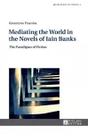 Mediating the World in the Novels of Iain Banks cover