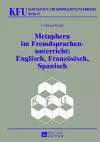 Metaphern Im Fremdsprachenunterricht: Englisch, Franzoesisch, Spanisch cover