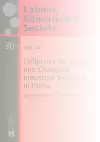 Collective Bargaining and Changing Industrial Relations in China. cover