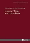 Literatur, Utopie Und Lebenskunst cover