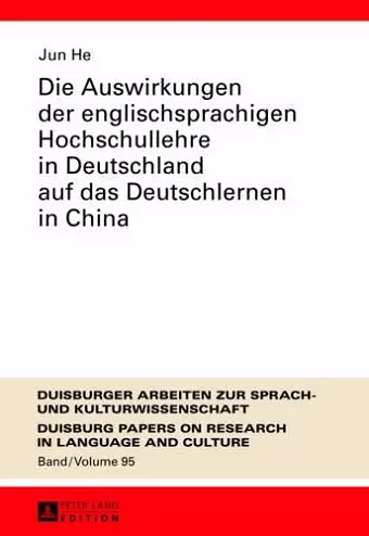 Die Auswirkungen Der Englischsprachigen Hochschullehre in Deutschland Auf Das Deutschlernen in China cover