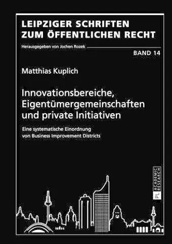 Innovationsbereiche, Eigentuemergemeinschaften Und Private Initiativen cover