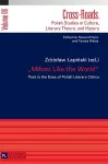 «Miłosz Like the World» cover