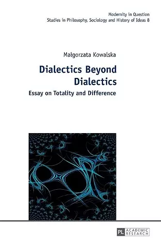 Dialectics Beyond Dialectics cover