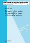 The Impact of Information Technology Governance on Business Performance cover