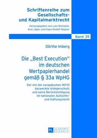 Die «Best Execution» Im Deutschen Wertpapierhandel Gemaeß § 33a Wphg cover
