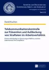 Telekommunikationskontrolle Zur Praevention Und Aufdeckung Von Straftaten Im Arbeitsverhaeltnis cover