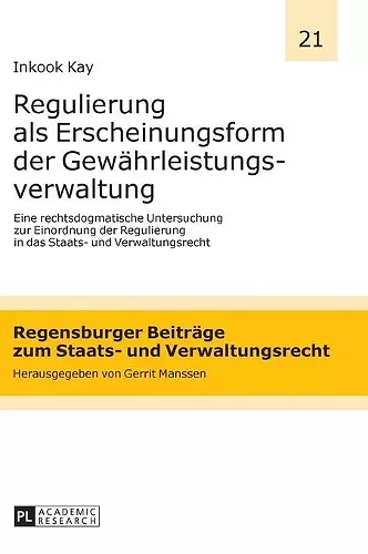 Regulierung als Erscheinungsform der Gewaehrleistungsverwaltung cover