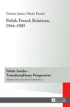 Polish-French Relations, 1944-1989 cover