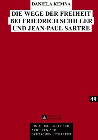 Die Wege Der Freiheit Bei Friedrich Schiller Und Jean-Paul Sartre cover