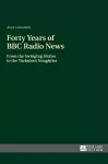 Forty Years of BBC Radio News cover