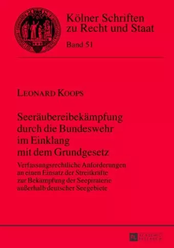 Seeraeubereibekaempfung Durch Die Bundeswehr Im Einklang Mit Dem Grundgesetz cover