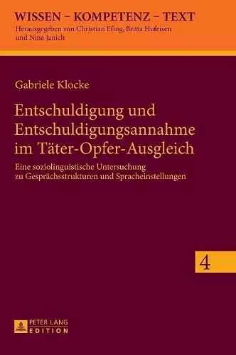 Entschuldigung und Entschuldigungsannahme im Taeter-Opfer-Ausgleich cover