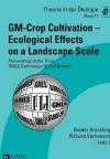 GM-Crop Cultivation – Ecological Effects on a Landscape Scale cover