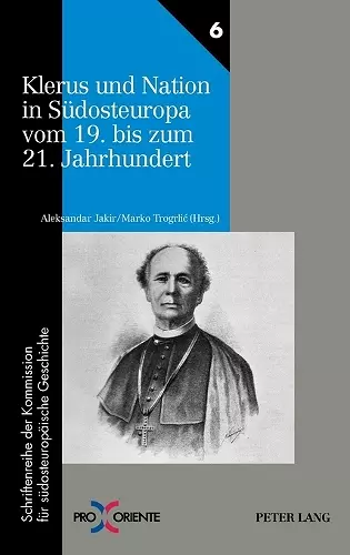 Klerus und Nation in Suedosteuropa vom 19. bis zum 21. Jahrhundert cover