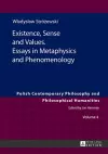 Existence, Sense and Values. Essays in Metaphysics and Phenomenology cover