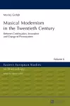 Musical Modernism in the Twentieth Century cover