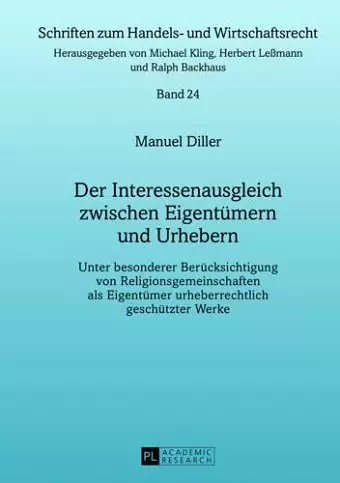 Der Interessenausgleich Zwischen Eigentuemern Und Urhebern cover