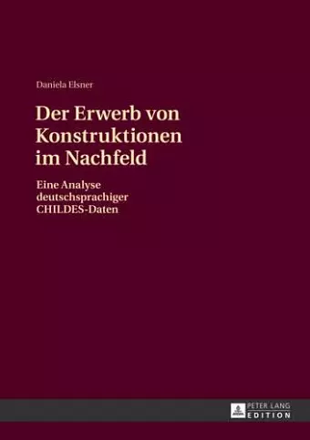 Der Erwerb Von Konstruktionen Im Nachfeld cover