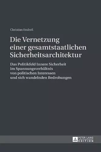 Die Vernetzung einer gesamtstaatlichen Sicherheitsarchitektur cover