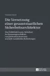 Die Vernetzung einer gesamtstaatlichen Sicherheitsarchitektur cover