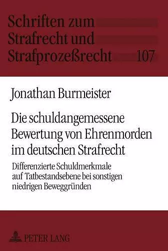 Die Schuldangemessene Bewertung Von Ehrenmorden Im Deutschen Strafrecht cover