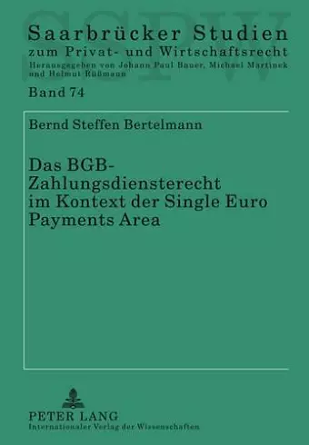 Das Bgb-Zahlungsdiensterecht Im Kontext Der Single Euro Payments Area cover